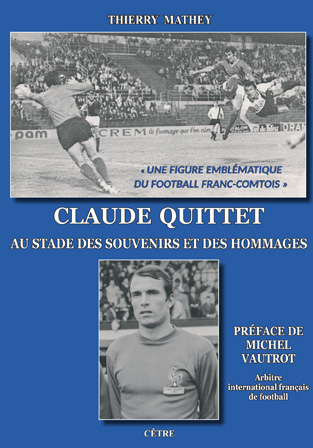 Claude Quittet au stade des souvenirs