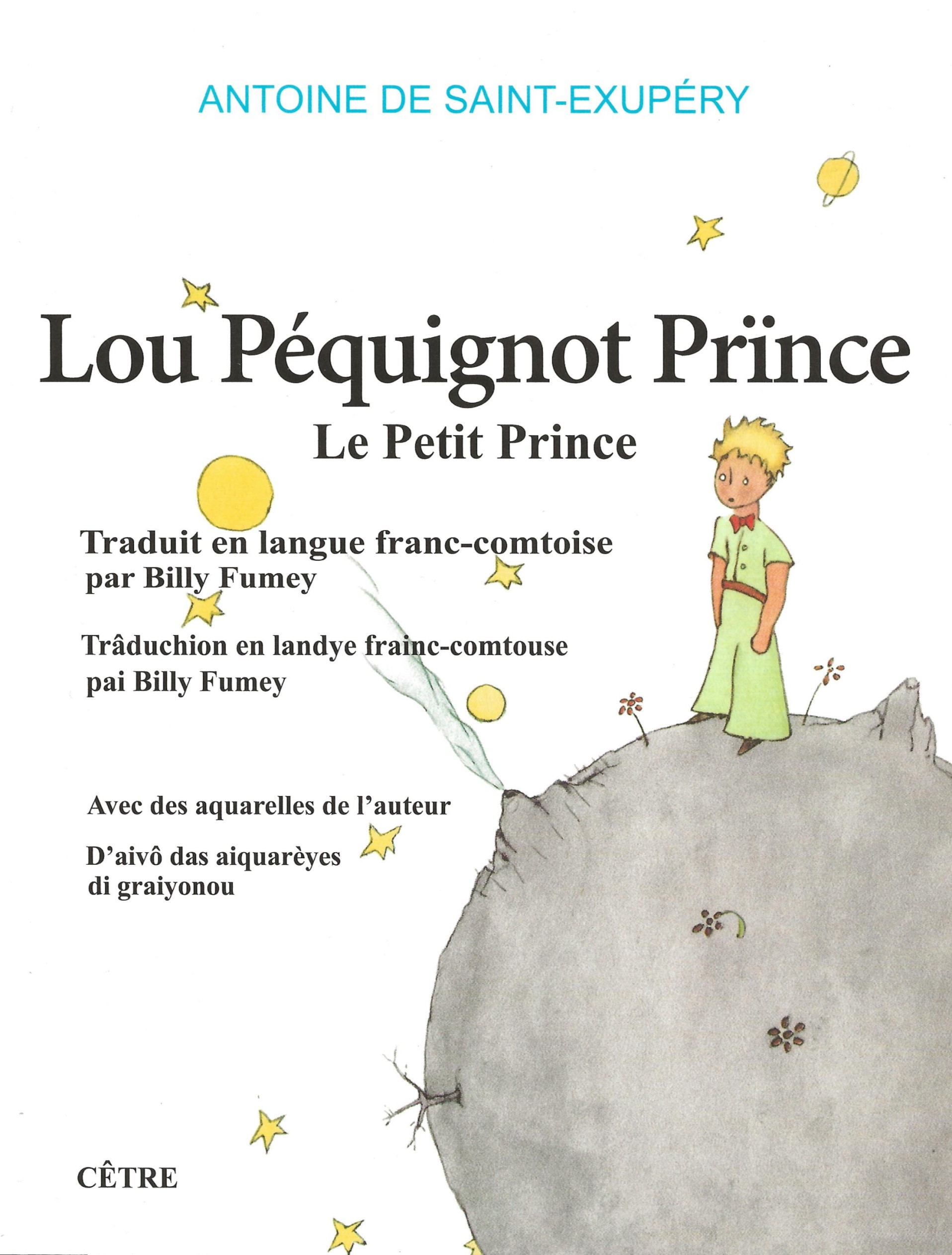 LOU PÉQUIGNOT PRÏNCE, Le Petit Prince par Antoine de Saint-Exupéry
