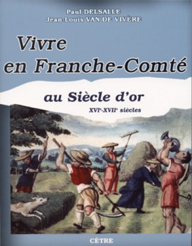 vivre_en_franche_comte_au_siecle_d_or